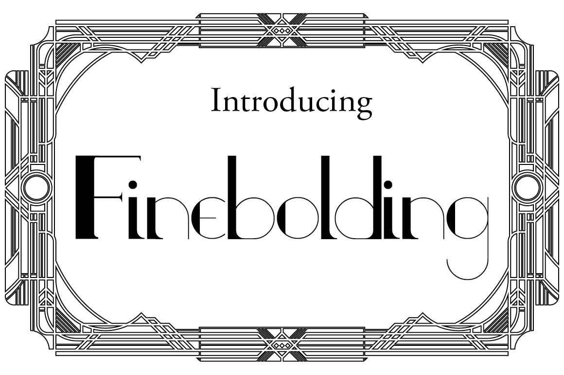 Finebolding: A Serif Font for Creative Makers