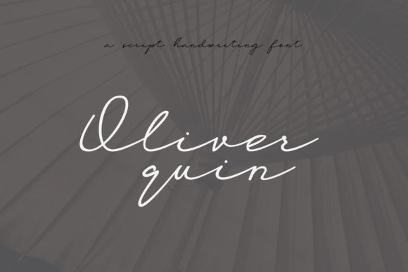 Oliver Quin: A Handwritten Script Font That Feels Like Your Best Creative Instinct